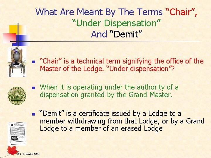 What Are Meant By The Terms “Chair”, “Under Dispensation” And “Demit” n n n