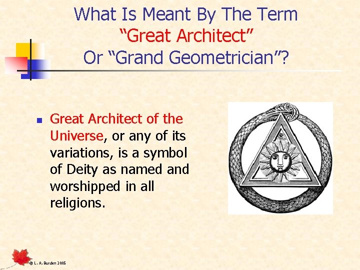 What Is Meant By The Term “Great Architect” Or “Grand Geometrician”? n Great Architect