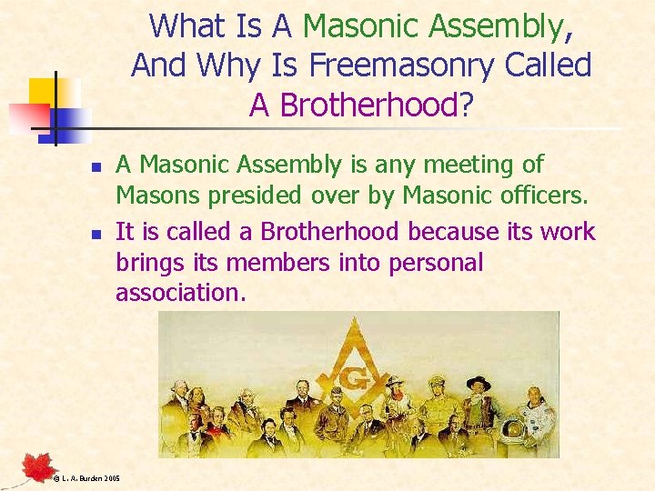 What Is A Masonic Assembly, And Why Is Freemasonry Called A Brotherhood? n n