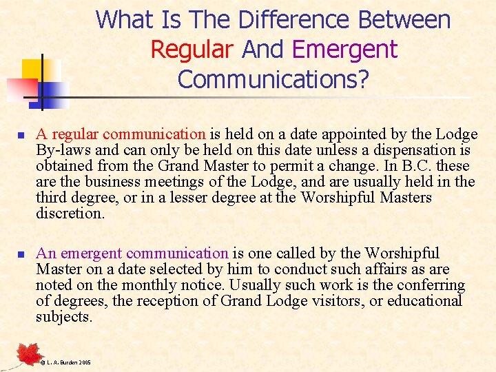 What Is The Difference Between Regular And Emergent Communications? n n A regular communication