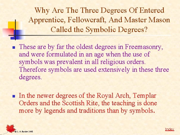 Why Are Three Degrees Of Entered Apprentice, Fellowcraft, And Master Mason Called the Symbolic