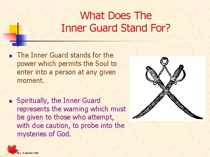 What Does The Inner Guard Stand For? n n The Inner Guard stands for