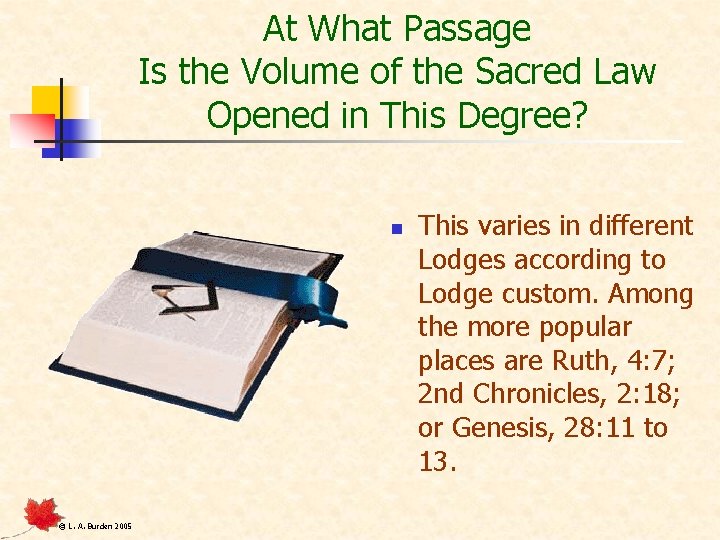 At What Passage Is the Volume of the Sacred Law Opened in This Degree?