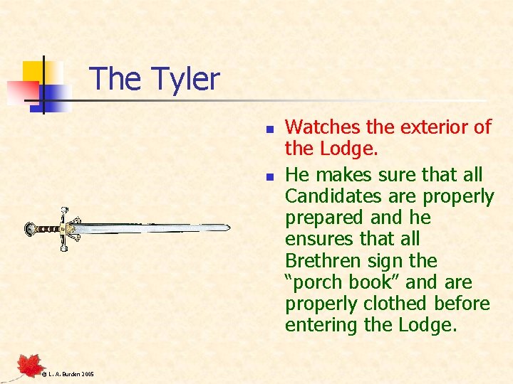 The Tyler n n © L. A. Burden 2005 Watches the exterior of the