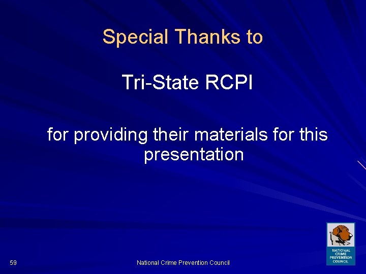 Special Thanks to Tri-State RCPI for providing their materials for this presentation 59 National
