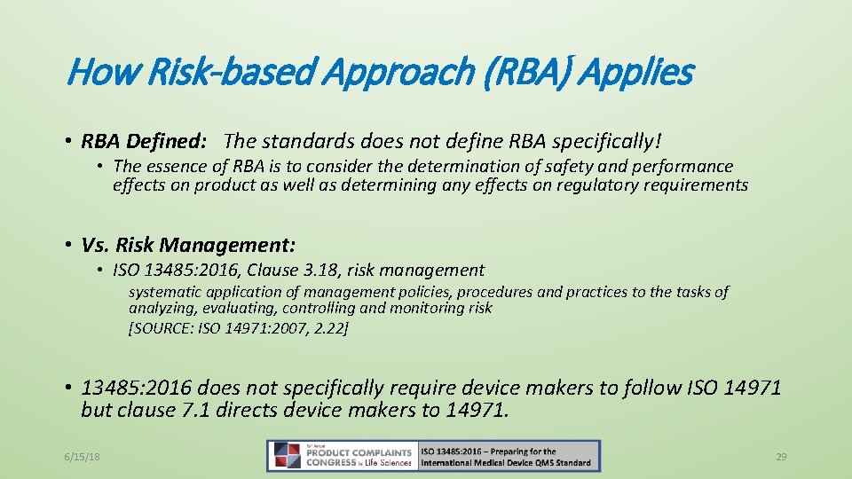 How Risk-based Approach (RBA) Applies • RBA Defined: The standards does not define RBA