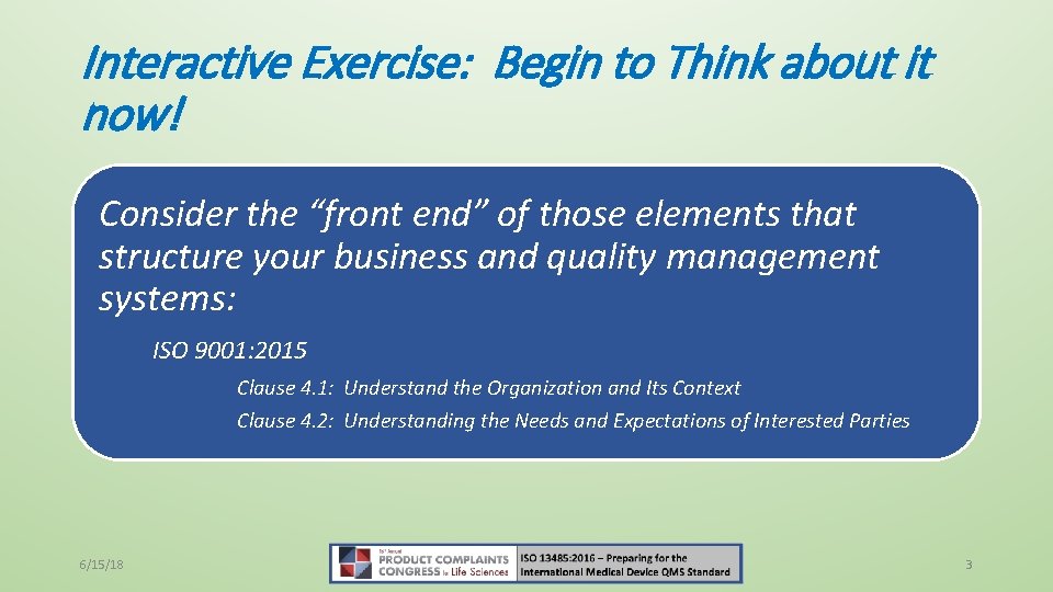 Interactive Exercise: Begin to Think about it now! Consider the “front end” of those