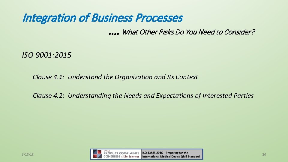 Integration of Business Processes …. What Other Risks Do You Need to Consider? ISO