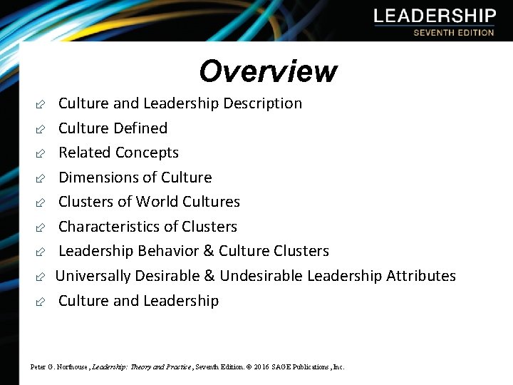 Overview ÷ Culture and Leadership Description ÷ Culture Defined ÷ Related Concepts ÷ Dimensions