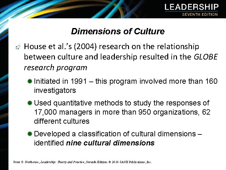 Dimensions of Culture ÷ House et al. ’s (2004) research on the relationship between