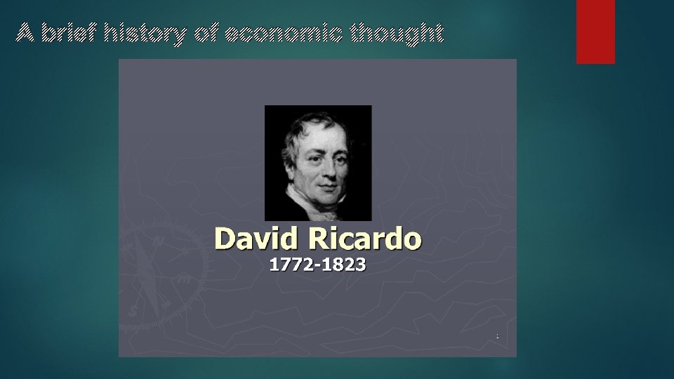 A brief history of economic thought David Ricardo