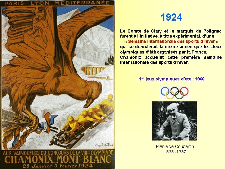 1924 Le Comte de Clary et le marquis de Polignac furent à l’initiative, à