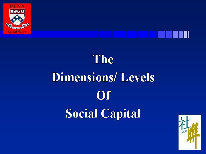 The Dimensions/ Levels Of Social Capital 