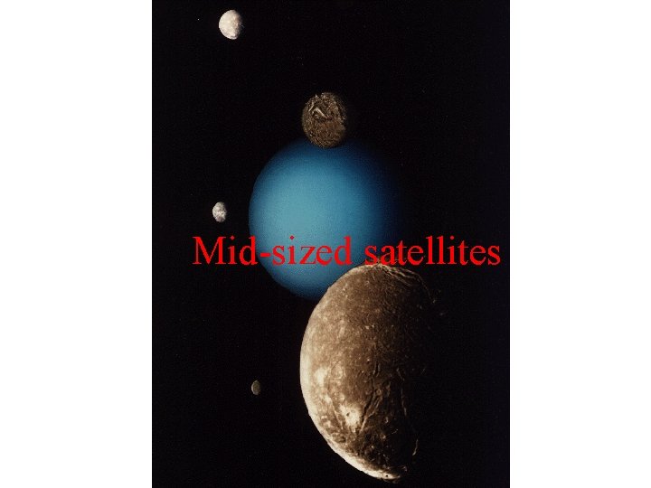 Mid-sized satellites 