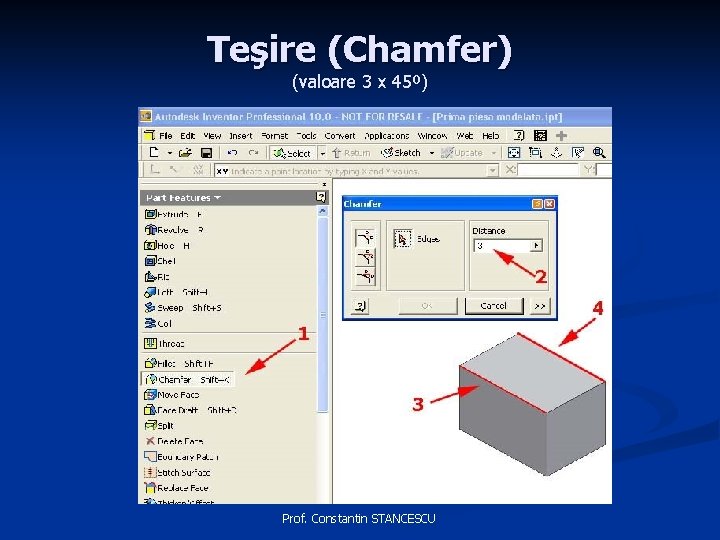 Teşire (Chamfer) (valoare 3 x 45º) Prof. Constantin STANCESCU 