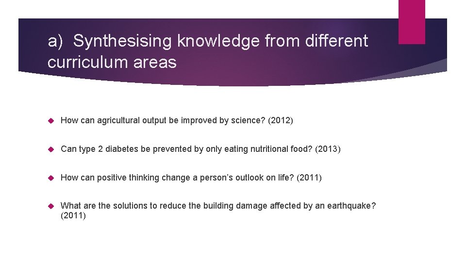 a) Synthesising knowledge from different curriculum areas How can agricultural output be improved by