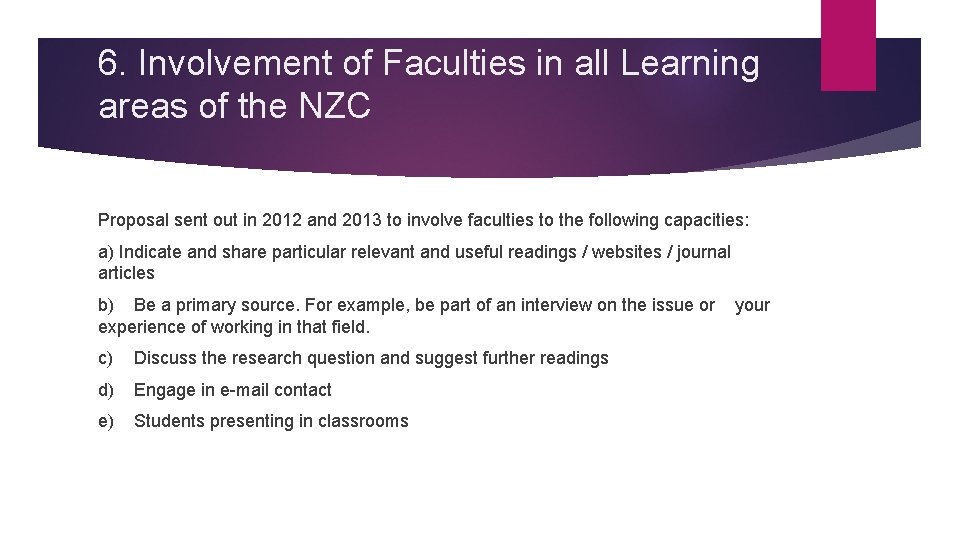 6. Involvement of Faculties in all Learning areas of the NZC Proposal sent out