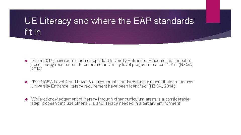 UE Literacy and where the EAP standards fit in ‘From 2014, new requirements apply