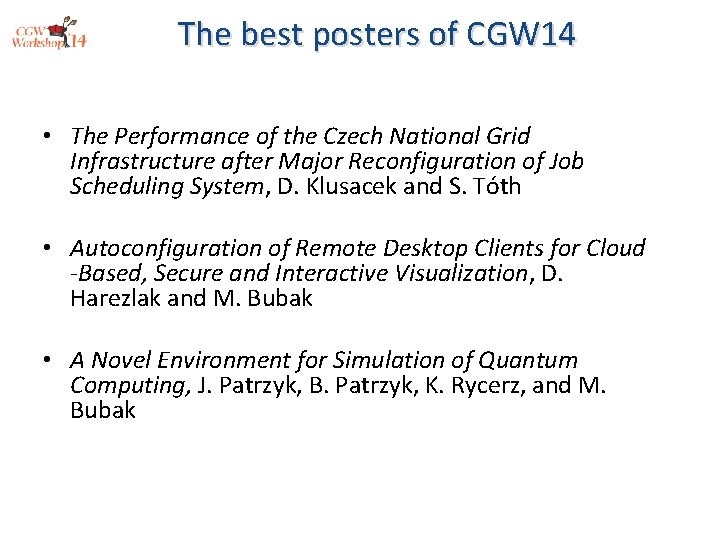 The best posters of CGW 14 • The Performance of the Czech National Grid