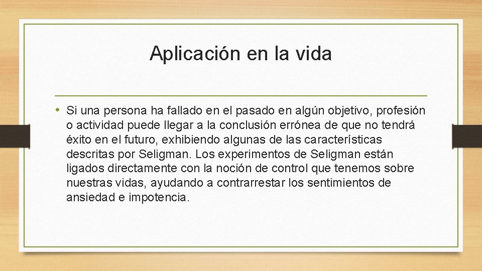 Aplicación en la vida • Si una persona ha fallado en el pasado en Aplicación en la vida • Si una persona ha fallado en el pasado en