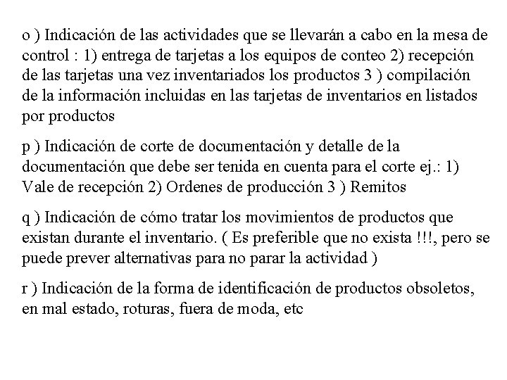 o ) Indicación de las actividades que se llevarán a cabo en la mesa