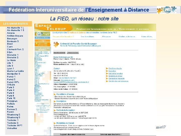 Fédération Interuniversitaire de l’Enseignement à Distance La FIED, un réseau : notre site LES Fédération Interuniversitaire de l’Enseignement à Distance La FIED, un réseau : notre site LES
