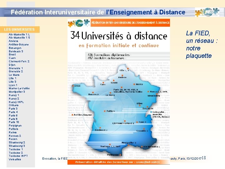 Fédération Interuniversitaire de l’Enseignement à Distance LES UNIVERSITES Aix-Marseille 1 L Aix-Marseille 1 S Fédération Interuniversitaire de l’Enseignement à Distance LES UNIVERSITES Aix-Marseille 1 L Aix-Marseille 1 S