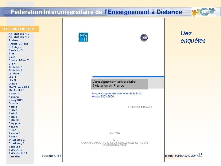 Fédération Interuniversitaire de l’Enseignement à Distance LES UNIVERSITES Aix-Marseille 1 L Aix-Marseille 1 S Fédération Interuniversitaire de l’Enseignement à Distance LES UNIVERSITES Aix-Marseille 1 L Aix-Marseille 1 S