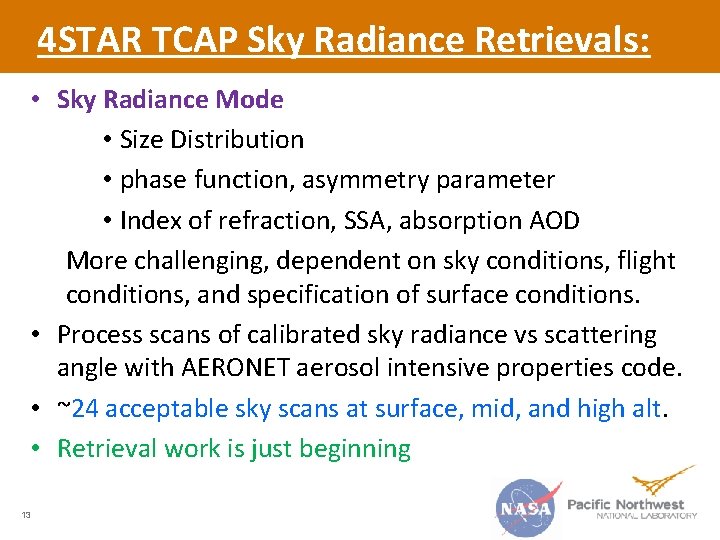 4 STAR TCAP Sky Radiance Retrievals: • Sky Radiance Mode • Size Distribution •