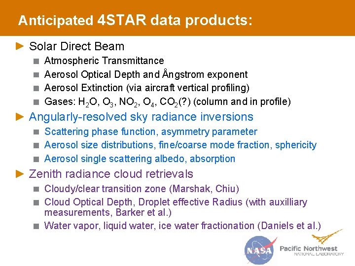 Anticipated 4 STAR data products: Solar Direct Beam Atmospheric Transmittance Aerosol Optical Depth and