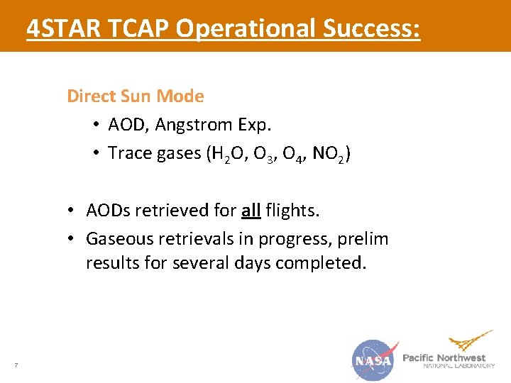 4 STAR TCAP Operational Success: Direct Sun Mode • AOD, Angstrom Exp. • Trace