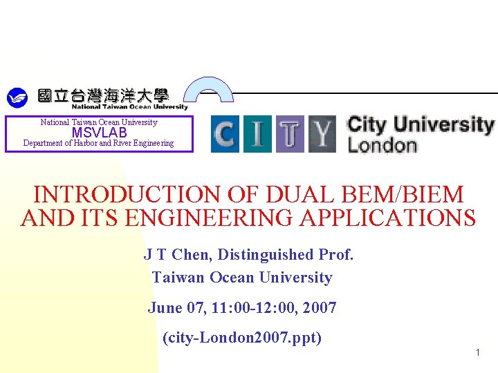 National Taiwan Ocean University MSVLAB Department of Harbor and River Engineering INTRODUCTION OF DUAL