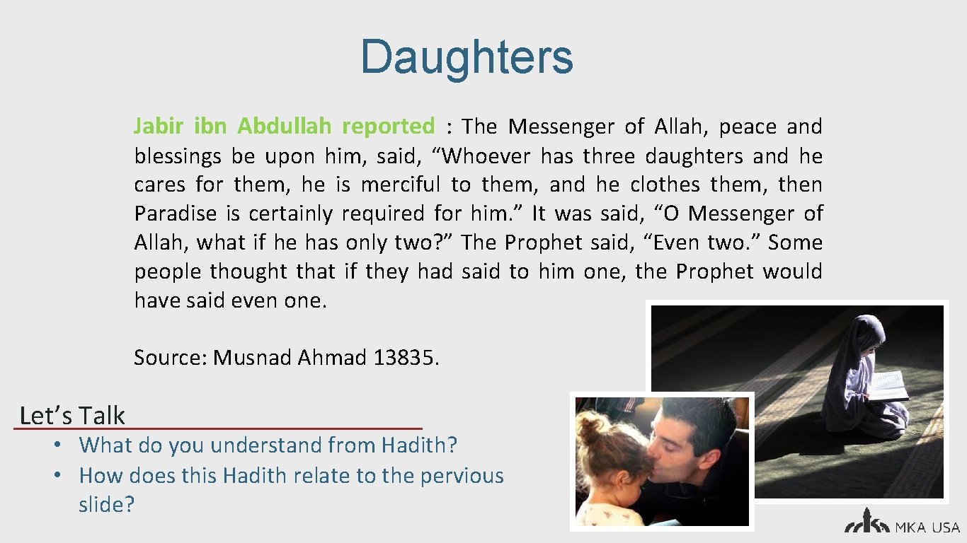 Daughters Jabir ibn Abdullah reported : The Messenger of Allah, peace and blessings be