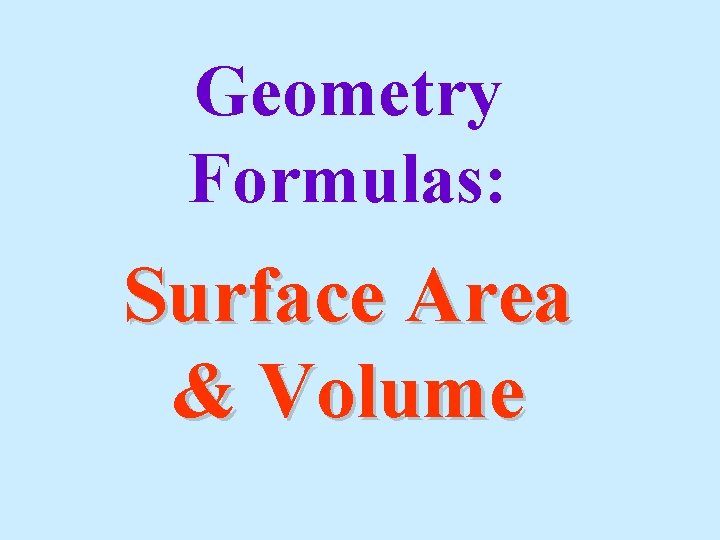 Geometry Formulas: Surface Area & Volume 