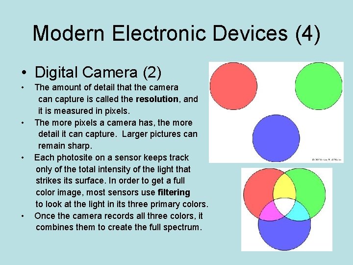 Modern Electronic Devices (4) • Digital Camera (2) • • The amount of detail