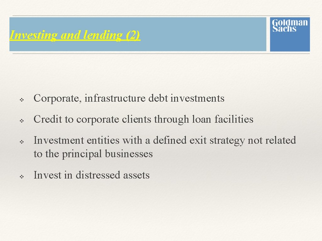 Investing and lending (2) v Corporate, infrastructure debt investments v Credit to corporate clients Investing and lending (2) v Corporate, infrastructure debt investments v Credit to corporate clients
