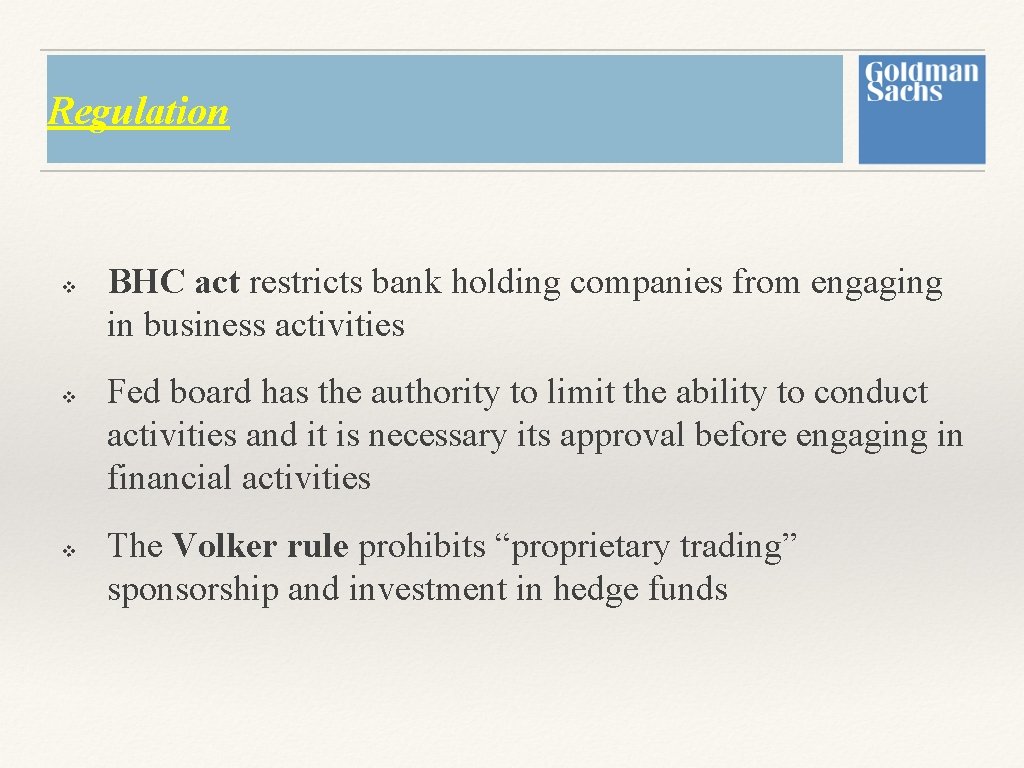 Regulation v v v BHC act restricts bank holding companies from engaging in business Regulation v v v BHC act restricts bank holding companies from engaging in business