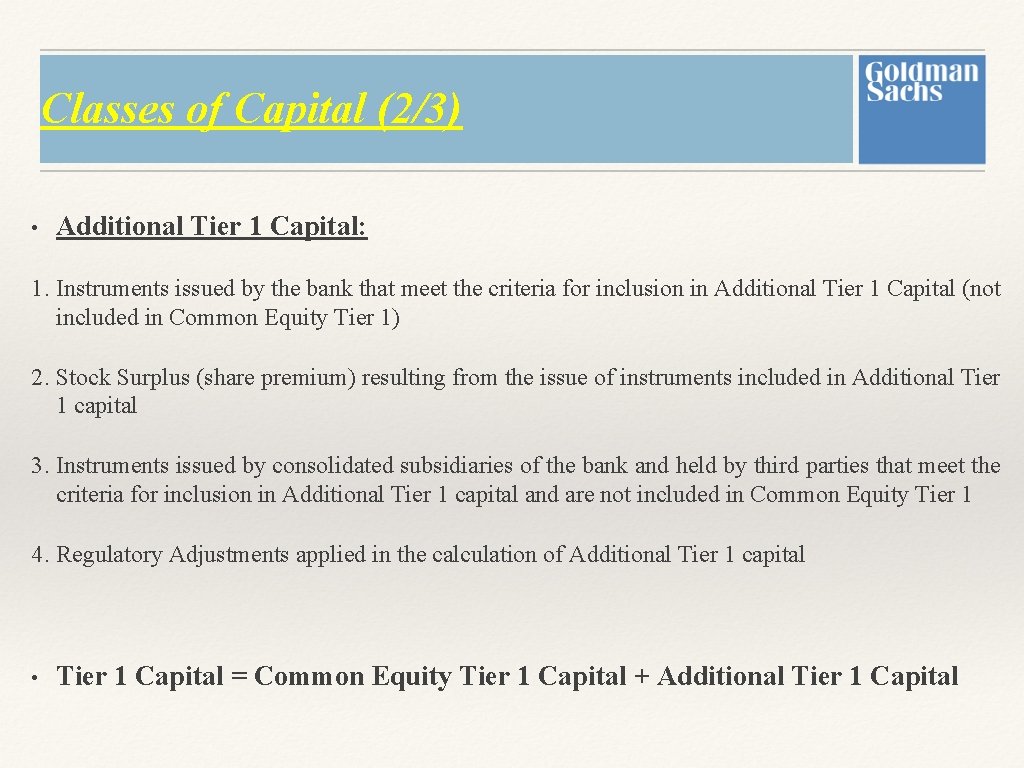 Classes of Capital (2/3) • Additional Tier 1 Capital: 1. Instruments issued by the Classes of Capital (2/3) • Additional Tier 1 Capital: 1. Instruments issued by the
