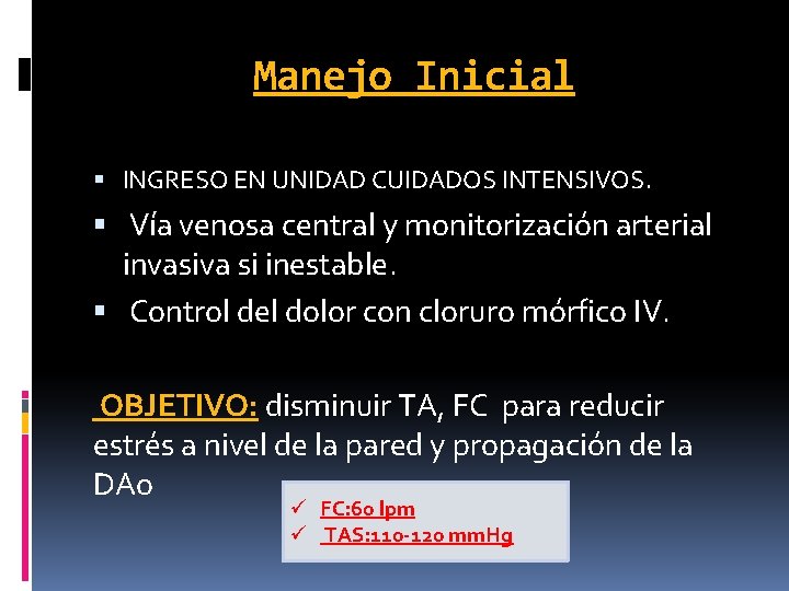 Manejo Inicial INGRESO EN UNIDAD CUIDADOS INTENSIVOS. Vía venosa central y monitorización arterial invasiva Manejo Inicial INGRESO EN UNIDAD CUIDADOS INTENSIVOS. Vía venosa central y monitorización arterial invasiva