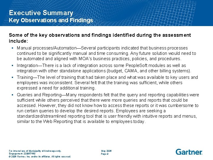 Executive Summary Key Observations and Findings Some of the key observations and findings identified