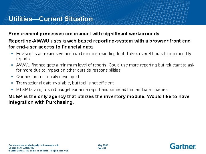 Utilities—Current Situation Procurement processes are manual with significant workarounds Reporting-AWWU uses a web based