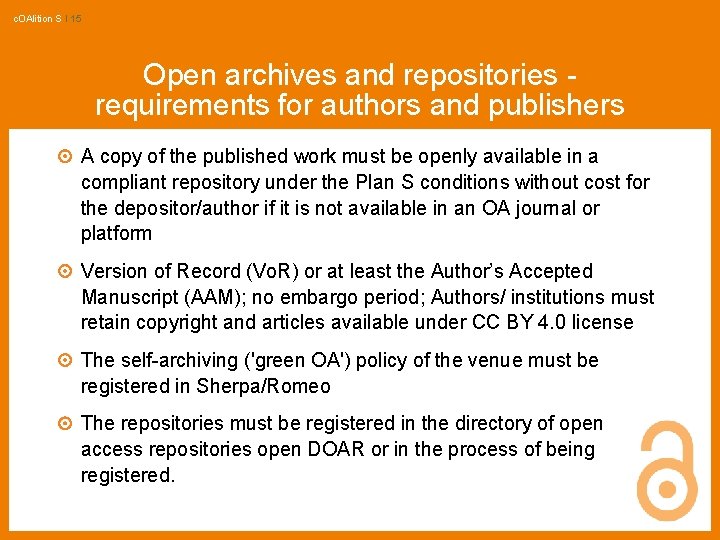 c. OAlition S I 15 Open archives and repositories requirements for authors and publishers