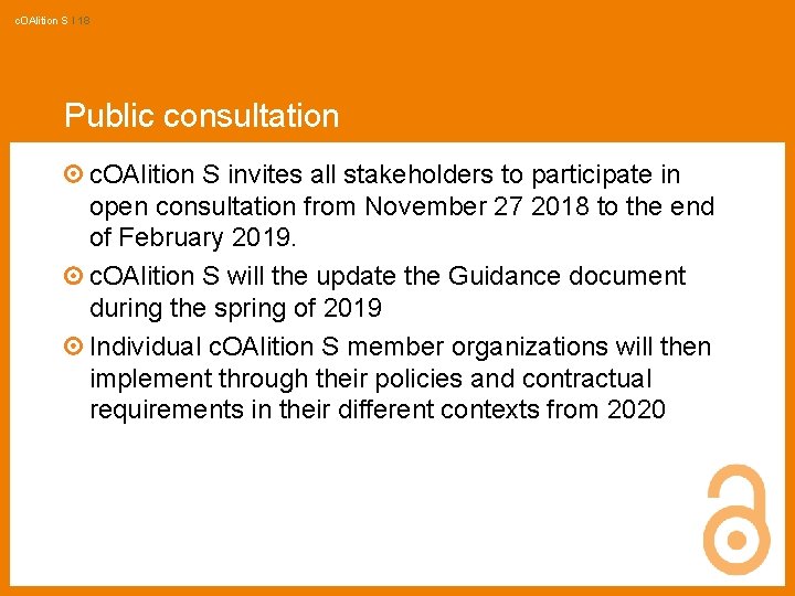 c. OAlition S I 18 Public consultation c. OAlition S invites all stakeholders to