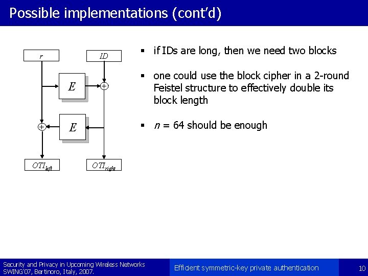 Possible implementations (cont’d) r ID E + OTIleft + § if IDs are long,