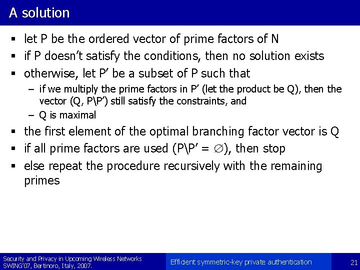 A solution § let P be the ordered vector of prime factors of N