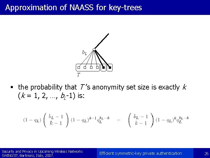 Approximation of NAASS for key-trees b. L T § the probability that T ’s