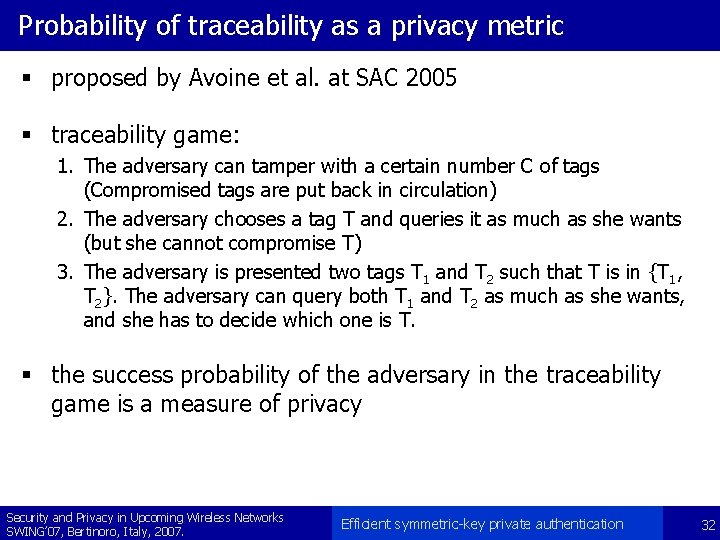 Probability of traceability as a privacy metric § proposed by Avoine et al. at