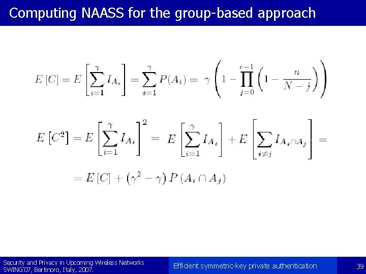 Computing NAASS for the group-based approach Security and Privacy in Upcoming Wireless Networks SWING’