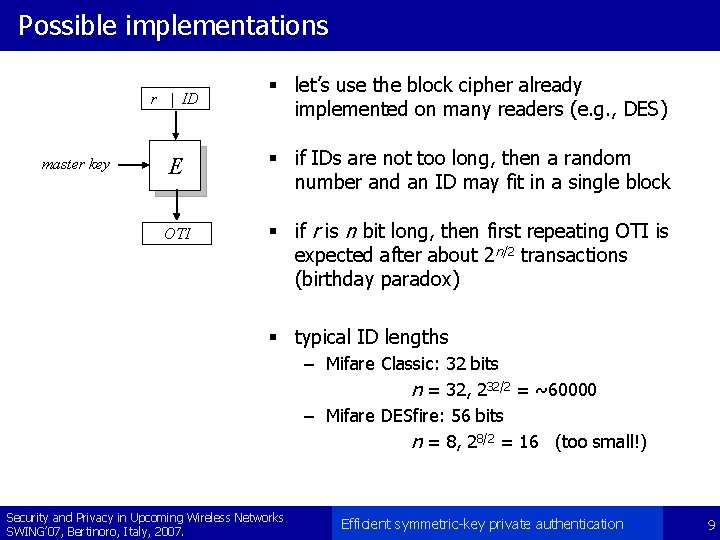 Possible implementations master key r | ID § let’s use the block cipher already