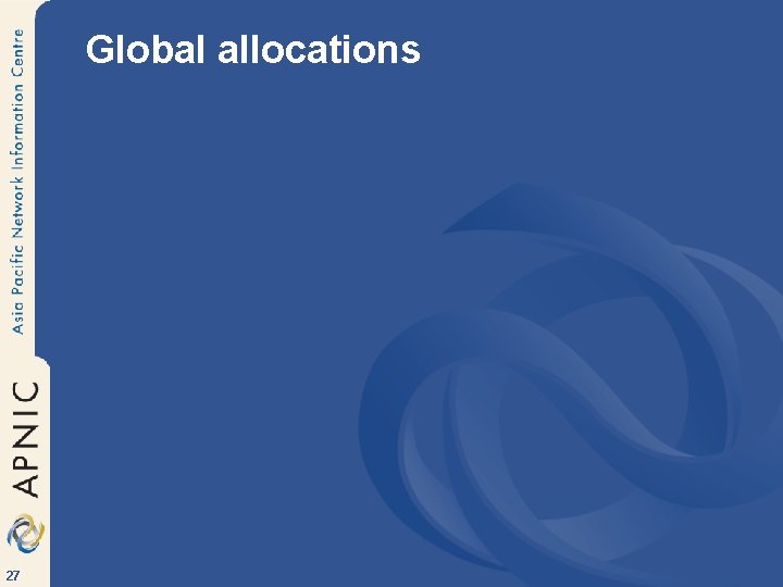 Global allocations 27 
